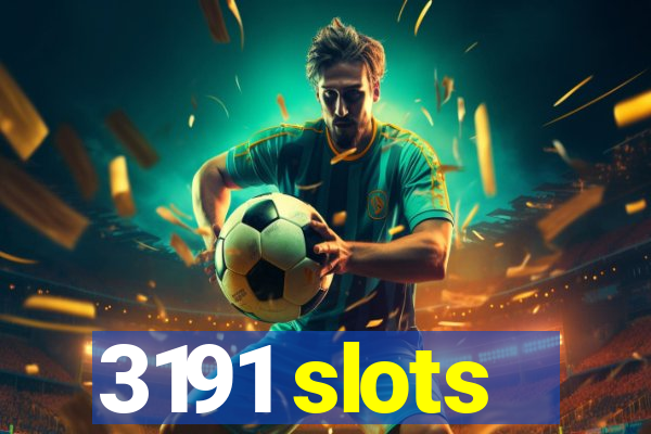 3191 slots